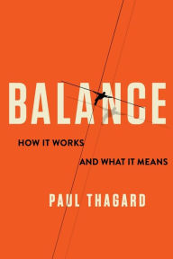 Title: Balance: How It Works and What It Means, Author: Paul Thagard