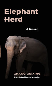 Title: Elephant Herd: A Novel, Author: Guixing Zhang