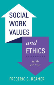 Title: Social Work Values and Ethics, Author: Frederic G. Reamer