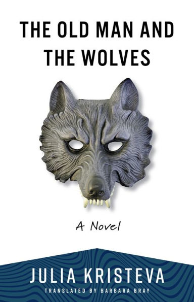 The Old Man and the Wolves: A Novel