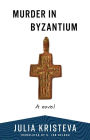 Murder in Byzantium: A Novel