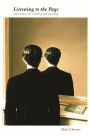 Listening to the Page: Adventures in Reading and Writing