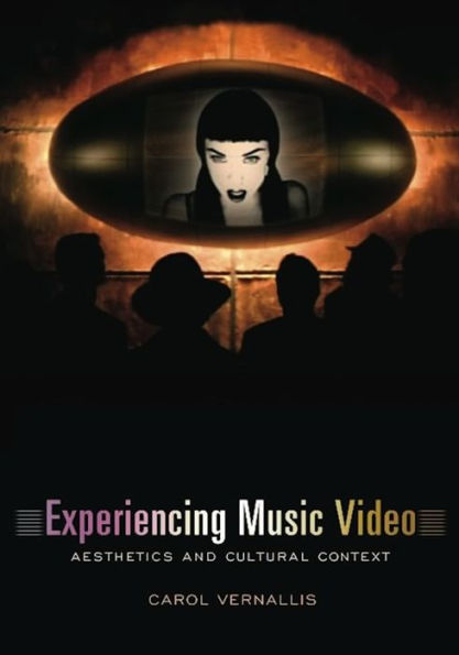 Experiencing Music Video: Aesthetics and Cultural Context