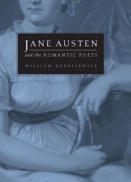 Title: Jane Austen and the Romantic Poets, Author: William Deresiewicz