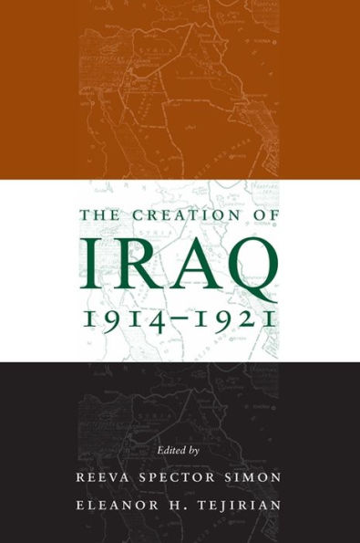 The Creation of Iraq, 1914-1921