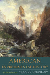 Title: American Environmental History: An Introduction, Author: Carolyn Merchant