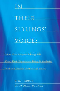 In Their Siblings' Voices: White Non-Adopted Siblings Talk About Their Experiences Being Raised with Black and Biracial Brother