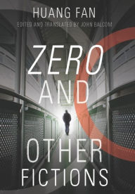 Title: Zero and Other Fictions, Author: Fan Huang