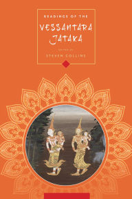 Title: Readings of the Vessantara Jataka, Author: Steven Collins