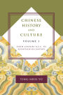 Chinese History and Culture: Sixth Century B.C.E. to Seventeenth Century, Volume 1
