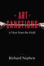 The Art of Sanctions: A View from the Field