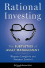 Rational Investing: The Subtleties of Asset Management