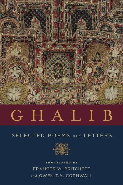 Ghalib: Selected Poems And Letters By Mirza Asadullah Khan Ghalib ...