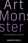 Art Monster: On the Impossibility of New York