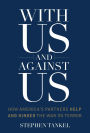With Us and Against Us: How America's Partners Help and Hinder the War on Terror