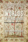 Worlds Woven Together: Essays on Poetry and Poetics