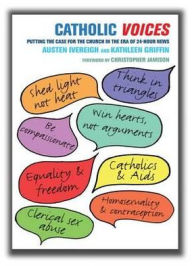 Catholic Voices: Putting the Case for the Church in the Era of 24-Hour News