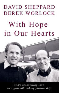Title: With Hope In Our Hearts, Author: David Sheppard