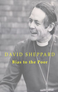 Title: Bias to the Poor, Author: David Sheppard