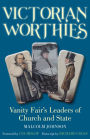 Victorian Worthies: Vanity Fair's Leaders of Church and State