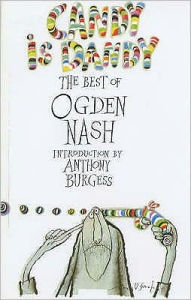 Candy Is Dandy : The Best of Ogden Nash