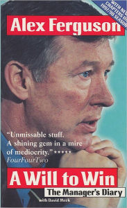 A Will to Win: The Manager's Diary