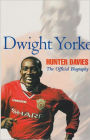 Dwight Yorke: The Official Biography