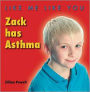 Zack Has Asthma