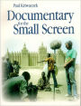 Documentary for the Small Screen / Edition 1