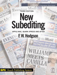 Title: New Subediting: For Quark Users / Edition 3, Author: F W Hodgson