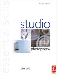 Studio Photography: Essential Skills / Edition 2