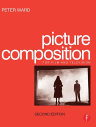 Title: Picture Composition / Edition 2, Author: Peter Ward