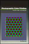 Photographic Color Printing: Theory and Technique