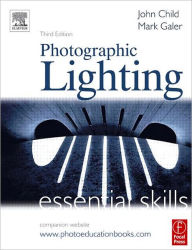Photographic Lighting: Essential Skills / Edition 3