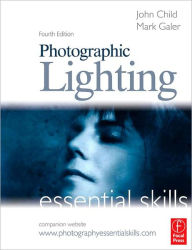 Photographic Lighting: Essential Skills / Edition 4