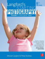 Langford's Starting Photography: The guide to creating great images / Edition 6