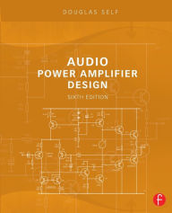 Title: Audio Power Amplifier Design, Author: Douglas Self