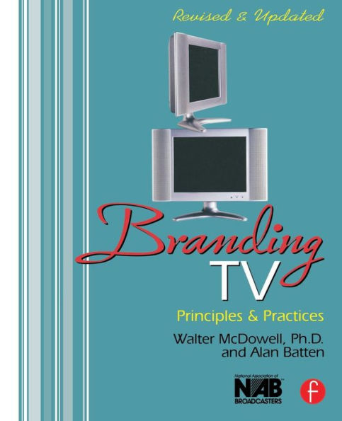 Branding TV: Principles and Practices / Edition 2