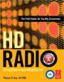 HD Radio Implementation: The Field Guide for Facility Conversion / Edition 1