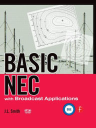 Title: Basic NEC with Broadcast Applications / Edition 1, Author: J.L. Smith