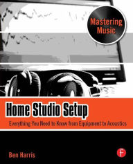 Title: Home Studio Setup / Edition 1, Author: Ben Harris