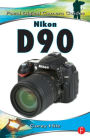 Nikon D90: Focal Digital Camera Guides