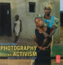 Photography as Activism: Images for Social Change / Edition 1