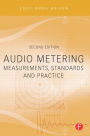 Audio Metering: Measurements, Standards and Practice / Edition 2