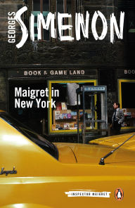 Title: Maigret in New York, Author: Georges Simenon