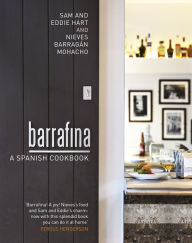 Title: Barrafina: A Spanish Cookbook, Author: Eddie Hart