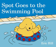 Title: Spot Goes to the Swimming Pool, Author: Eric Hill