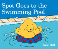 Title: Spot Goes to the Swimming Pool, Author: Eric Hill
