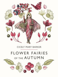 Title: Flower Fairies of the Autumn, Author: Cicely Mary Barker