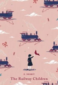 Title: The Railway Children: With an Introduction From Jacqueline Wilson, Author: Edith Nesbit